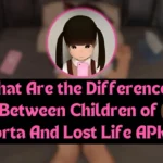 What Are the Differences Between Children of Morta And Lost Life APK