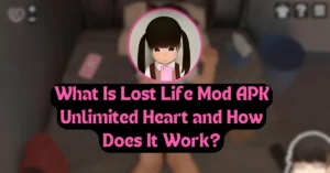 What Is Lost Life Mod APK Unlimited Heart and How Does It Work